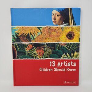 13 Artists Children Should Know Hardcover Book By Prestel